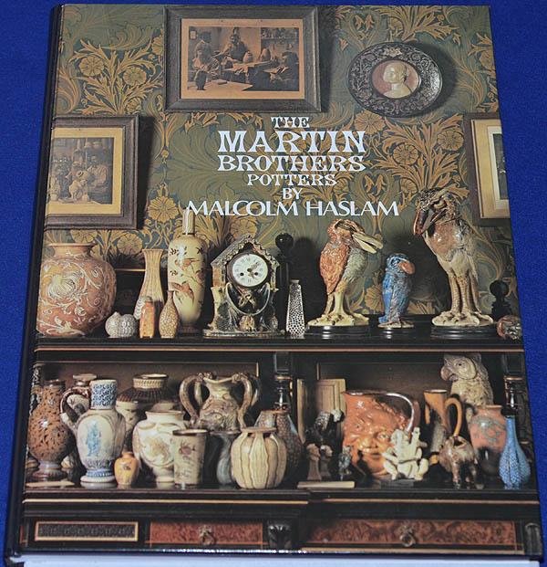 REFERENCE BOOK, THE MARTIN BROTHERS POTTERS BY MARTIN HASLAM.